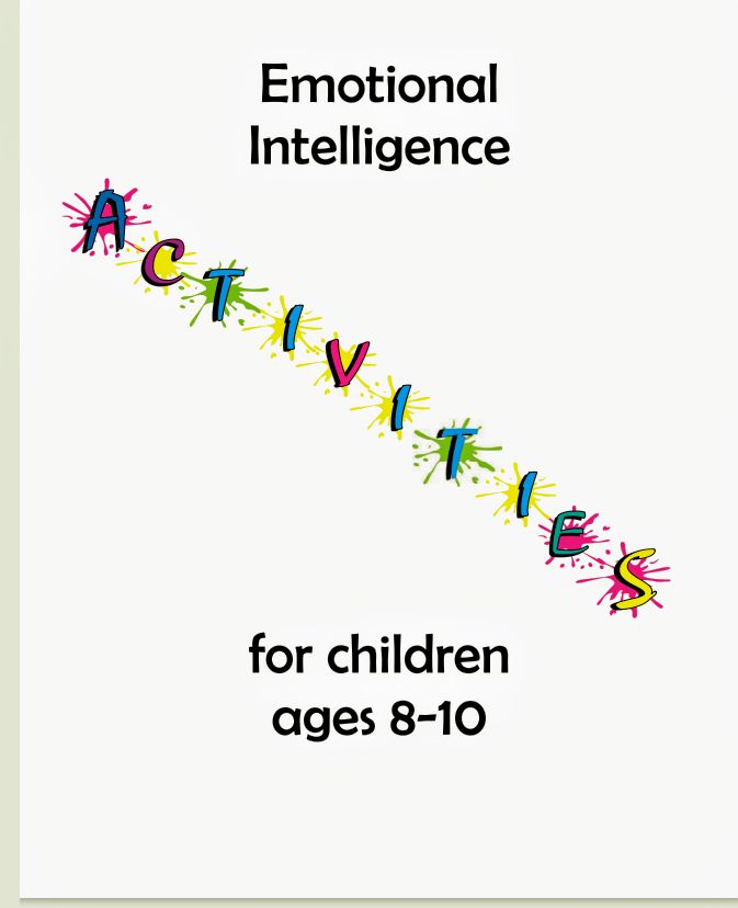 Emotional intelligence Activities for children ages 8 to 12